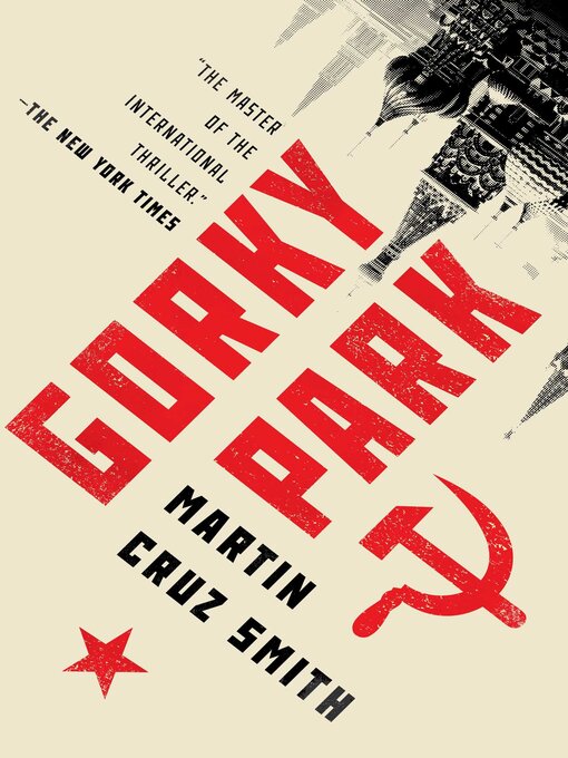 Title details for Gorky Park by Martin Cruz Smith - Wait list